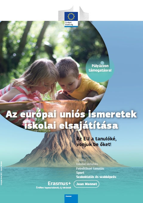 ÚJ PÁLYÁZATI LEHETŐSÉG NYÍLT AZ EURÓPAI UNIÓS ISMERETEK ISKOLAI ELSAJÁTÍTÁSÁRA