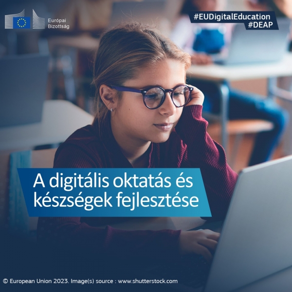 Az Európai Bizottság jelentős lépésekkel kívánja fellendíteni a digitális oktatást és a digitális készségek elsajátítását