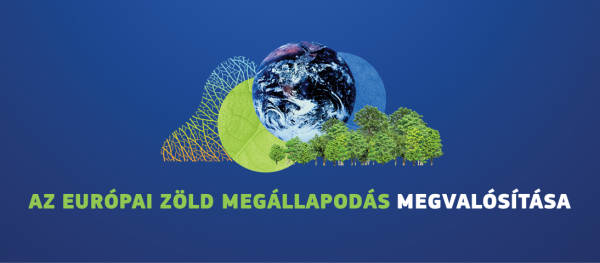Európai zöld megállapodás: az Európai Bizottság új javaslatokat fogadott el 