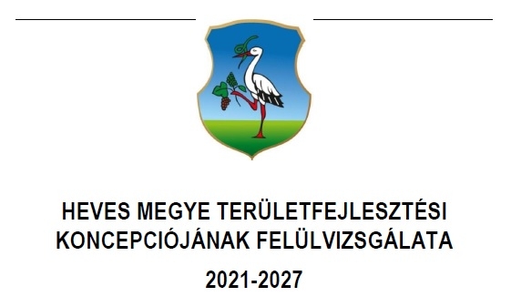 HEVES MEGYE TERÜLETFEJLESZTÉSI KONCEPCIÓJA (2021-2027) 