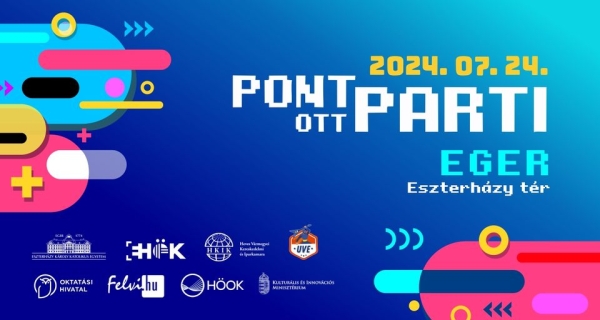 Pont Ott Parti - Várjuk együtt a felsőoktatási ponthatárok kihirdetését 2024. július 24-én Egerben, az Eszterházy téren!